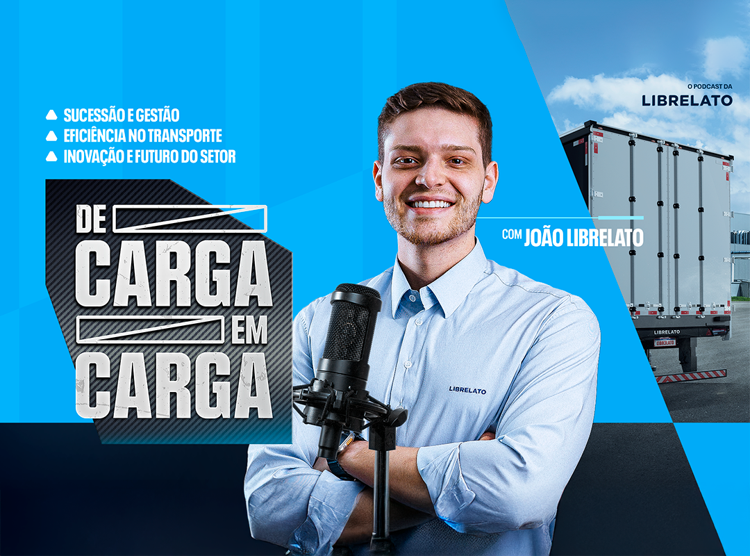 Librelato lança podcast “De Carga em Carga” para debater o futuro do transporte no Brasil